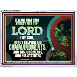 FORGET NOT THE LORD THY GOD  Bible Verses Art Prints  GWAMBASSADOR10725  "48x32"