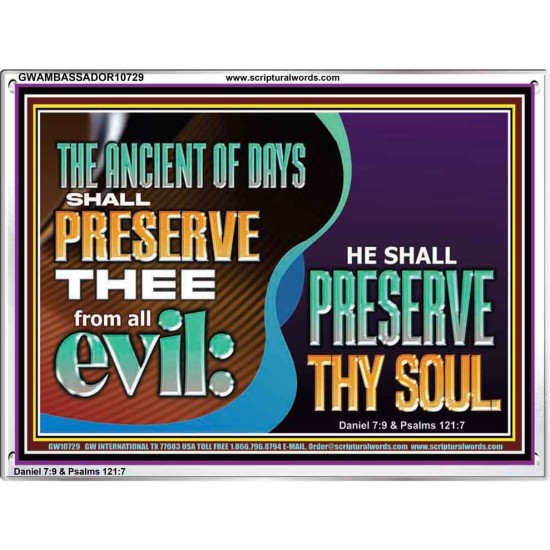 THE ANCIENT OF DAYS SHALL PRESERVE THEE FROM ALL EVIL  Scriptures Wall Art  GWAMBASSADOR10729  