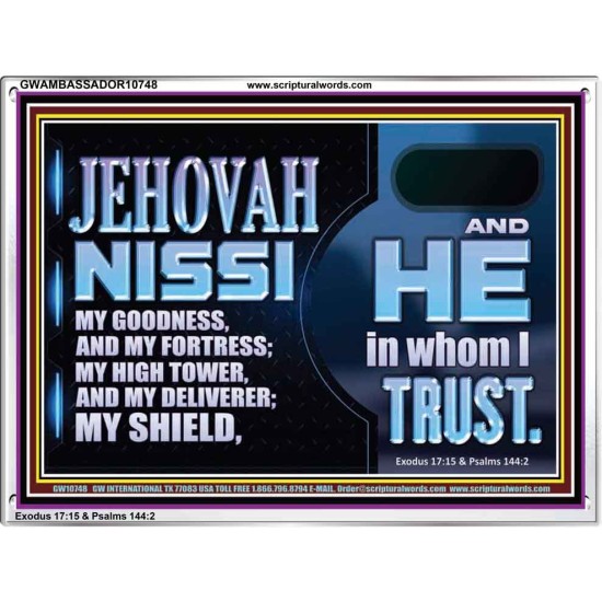 JEHOVAH NISSI OUR GOODNESS FORTRESS HIGH TOWER DELIVERER AND SHIELD  Encouraging Bible Verses Acrylic Frame  GWAMBASSADOR10748  