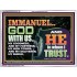 IMMANUEL..GOD WITH US OUR GOODNESS FORTRESS HIGH TOWER DELIVERER AND SHIELD  Christian Quote Acrylic Frame  GWAMBASSADOR10755  "48x32"