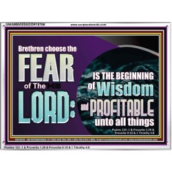 BRETHREN CHOOSE THE FEAR OF THE LORD  Scripture Art Work  GWAMBASSADOR10766  "48x32"