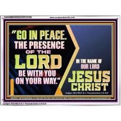 GO IN PEACE THE PRESENCE OF THE LORD BE WITH YOU ON YOUR WAY  Scripture Art Prints Acrylic Frame  GWAMBASSADOR10769  "48x32"
