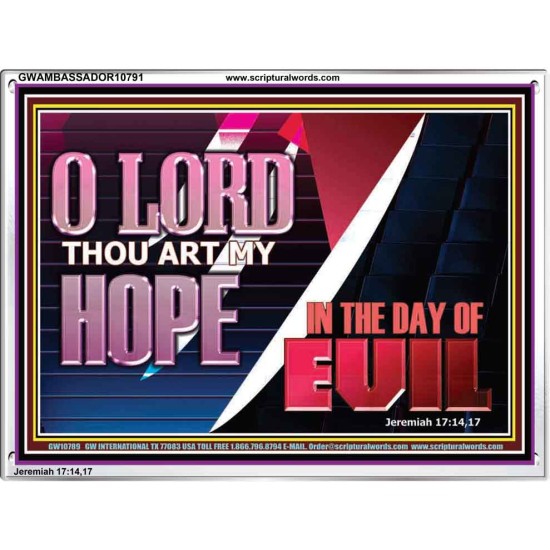 O LORD THAT ART MY HOPE IN THE DAY OF EVIL  Christian Paintings Acrylic Frame  GWAMBASSADOR10791  