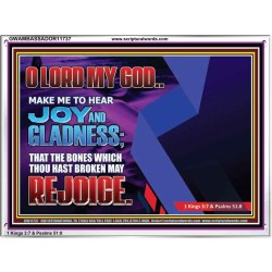 MAKE ME TO HEAR JOY AND GLADNESS  Bible Verse Acrylic Frame  GWAMBASSADOR11737  "48x32"