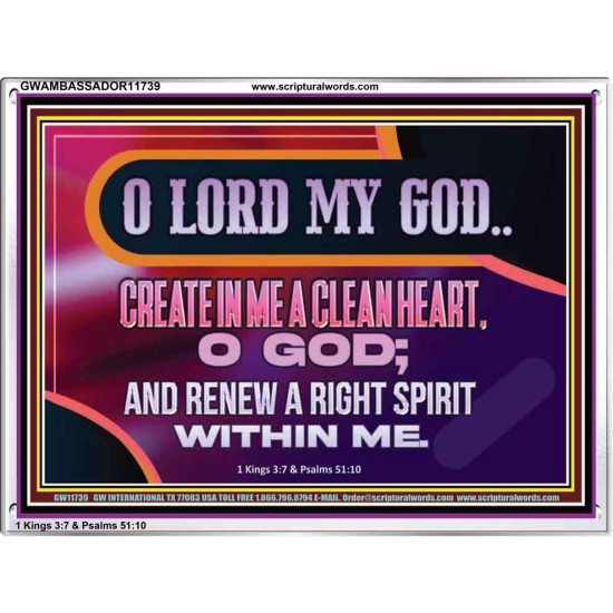 CREATE IN ME A CLEAN HEART O GOD  Bible Verses Acrylic Frame  GWAMBASSADOR11739  