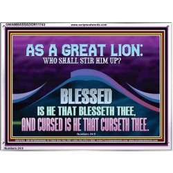 AS A GREAT LION WHO SHALL STIR HIM UP  Scriptural Portrait Glass Acrylic Frame  GWAMBASSADOR11743  "48x32"
