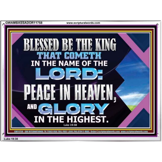 PEACE IN HEAVEN AND GLORY IN THE HIGHEST  Church Acrylic Frame  GWAMBASSADOR11758  