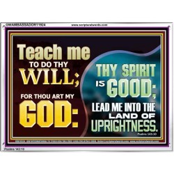 THY SPIRIT IS GOOD LEAD ME INTO THE LAND OF UPRIGHTNESS  Unique Power Bible Acrylic Frame  GWAMBASSADOR11924  "48x32"
