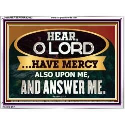 HAVE MERCY ALSO UPON ME AND ANSWER ME  Eternal Power Acrylic Frame  GWAMBASSADOR12022  "48x32"
