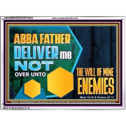 DELIVER ME NOT OVER UNTO THE WILL OF MINE ENEMIES  Children Room Wall Acrylic Frame  GWAMBASSADOR12024  "48x32"