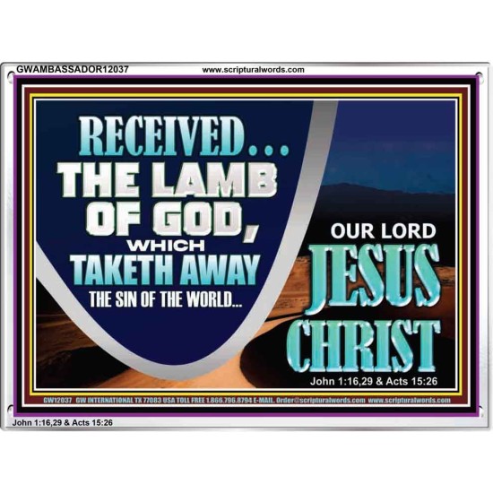 THE LAMB OF GOD THAT TAKETH AWAY THE SIN OF THE WORLD  Unique Power Bible Acrylic Frame  GWAMBASSADOR12037  