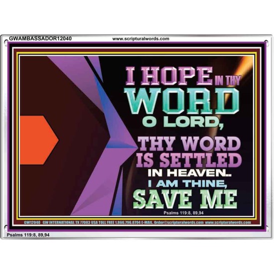 I AM THINE SAVE ME O LORD  Eternal Power Acrylic Frame  GWAMBASSADOR12040  