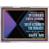 THIS DAY ACCORDING TO THY ORDINANCE O LORD SAVE ME  Children Room Wall Acrylic Frame  GWAMBASSADOR12042  "48x32"