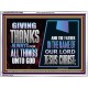 GIVE THANKS ALWAYS FOR ALL THINGS UNTO GOD  Scripture Art Prints Acrylic Frame  GWAMBASSADOR12060  