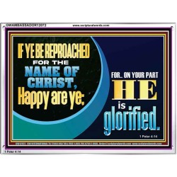 IF YE BE REPROACHED FOR THE NAME OF CHRIST HAPPY ARE YE  Christian Wall Art  GWAMBASSADOR12072  "48x32"