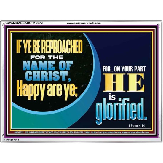 IF YE BE REPROACHED FOR THE NAME OF CHRIST HAPPY ARE YE  Christian Wall Art  GWAMBASSADOR12072  