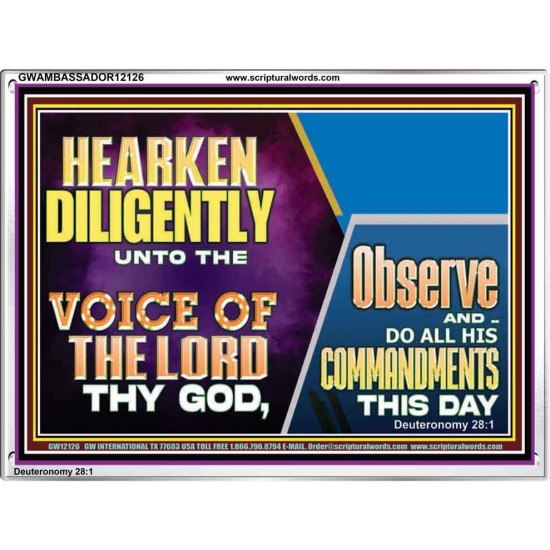 HEARKEN DILIGENTLY UNTO THE VOICE OF THE LORD THY GOD  Custom Wall Scriptural Art  GWAMBASSADOR12126  
