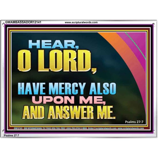 HAVE MERCY ALSO UPON ME AND ANSWER ME  Custom Art Work  GWAMBASSADOR12141  