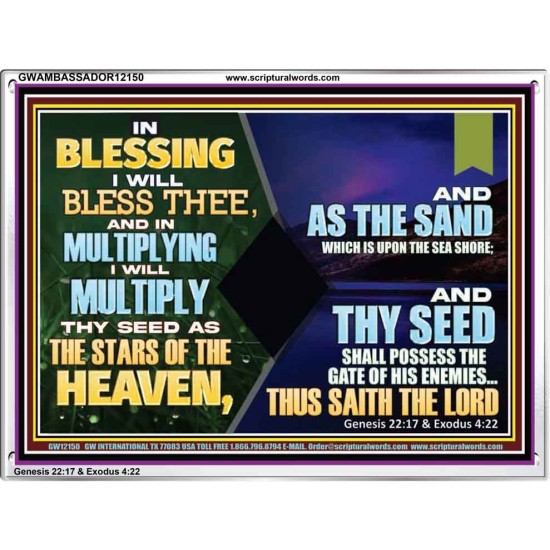 IN BLESSING I WILL BLESS THEE  Unique Bible Verse Acrylic Frame  GWAMBASSADOR12150  