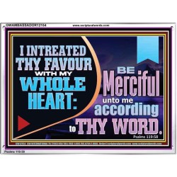 I INTREATED THY FAVOUR WITH MY WHOLE HEART  Art & Décor  GWAMBASSADOR12154  "48x32"