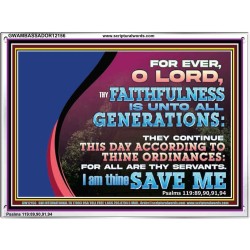 THY FAITHFULNESS IS UNTO ALL GENERATIONS O LORD  Bible Verse for Home Acrylic Frame  GWAMBASSADOR12156  "48x32"