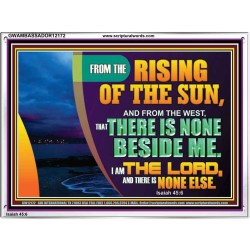 I AM THE LORD THERE IS NONE ELSE  Printable Bible Verses to Acrylic Frame  GWAMBASSADOR12172  "48x32"