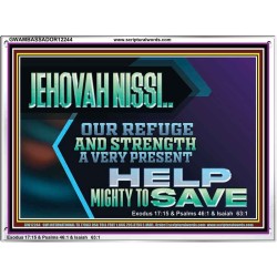 JEHOVAH NISSI OUR REFUGE AND STRENGTH A VERY PRESENT HELP  Church Picture  GWAMBASSADOR12244  "48x32"