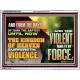 THE KINGDOM OF HEAVEN SUFFERETH VIOLENCE AND THE VIOLENT TAKE IT BY FORCE  Eternal Power Acrylic Frame  GWAMBASSADOR12325  