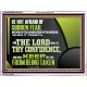 THE LORD SHALL BE THY CONFIDENCE  Unique Scriptural Acrylic Frame  GWAMBASSADOR12410  