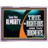 LORD GOD ALMIGHTY TRUE AND RIGHTEOUS ARE THY JUDGMENTS  Bible Verses Acrylic Frame  GWAMBASSADOR12703  "48x32"