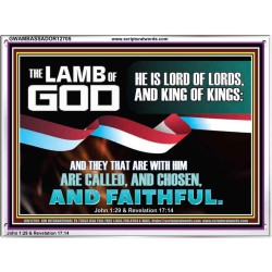 THE LAMB OF GOD LORD OF LORD AND KING OF KINGS  Scriptural Verse Acrylic Frame   GWAMBASSADOR12705  "48x32"