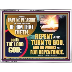 REPENT AND TURN TO GOD AND DO WORKS MEET FOR REPENTANCE  Christian Quotes Acrylic Frame  GWAMBASSADOR12716  "48x32"