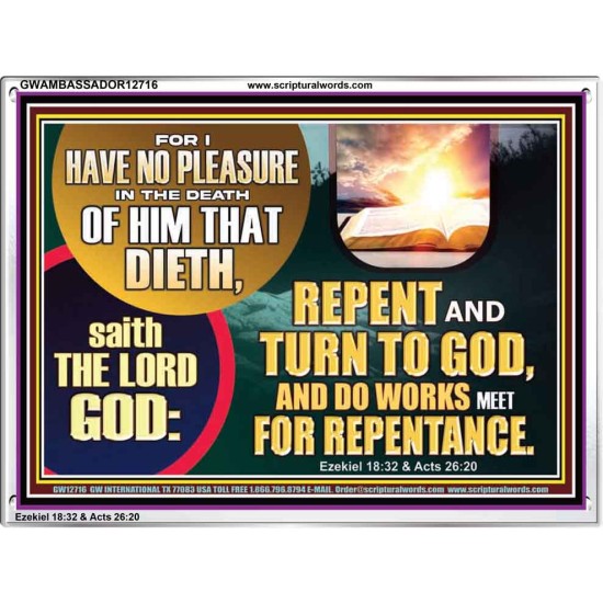 REPENT AND TURN TO GOD AND DO WORKS MEET FOR REPENTANCE  Christian Quotes Acrylic Frame  GWAMBASSADOR12716  