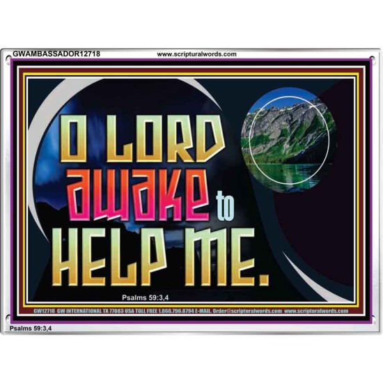 O LORD AWAKE TO HELP ME  Christian Quote Acrylic Frame  GWAMBASSADOR12718  