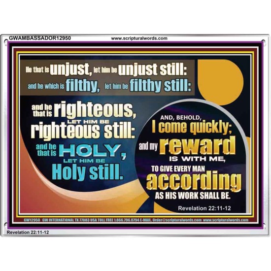 BE RIGHTEOUS STILL  Bible Verses Wall Art  GWAMBASSADOR12950  