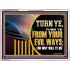 TURN FROM YOUR EVIL WAYS  Religious Wall Art   GWAMBASSADOR12952  "48x32"