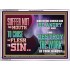 SUFFER NOT THY MOUTH TO CAUSE THY FLESH TO SIN  Bible Verse Acrylic Frame  GWAMBASSADOR12976  "48x32"