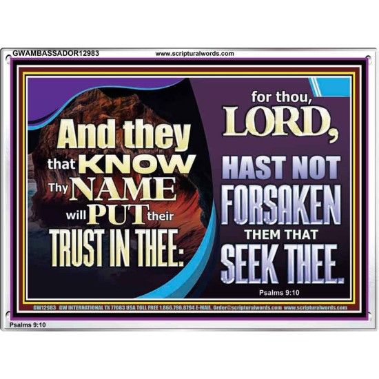 THEY THAT KNOW THY NAME WILL NOT BE FORSAKEN  Biblical Art Glass Acrylic Frame  GWAMBASSADOR12983  