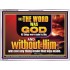 THE WORD OF GOD ALL THINGS WERE MADE BY HIM   Unique Scriptural Picture  GWAMBASSADOR12985  "48x32"