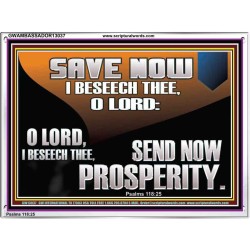 SAVE NOW I BESEECH THEE O LORD  Sanctuary Wall Acrylic Frame  GWAMBASSADOR13037  "48x32"