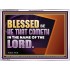 BLESSED BE HE THAT COMETH IN THE NAME OF THE LORD  Ultimate Inspirational Wall Art Acrylic Frame  GWAMBASSADOR13038  "48x32"
