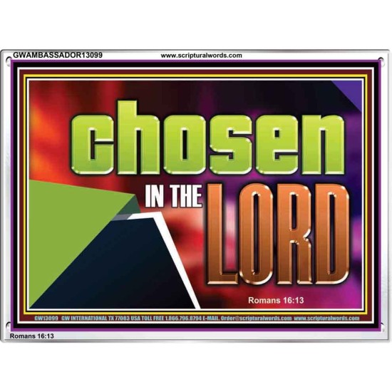 CHOSEN IN THE LORD  Wall Décor Acrylic Frame  GWAMBASSADOR13099  