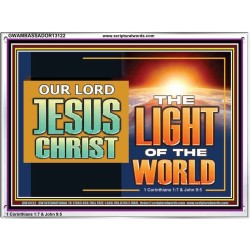 OUR LORD JESUS CHRIST THE LIGHT OF THE WORLD  Bible Verse Wall Art Acrylic Frame  GWAMBASSADOR13122  "48x32"