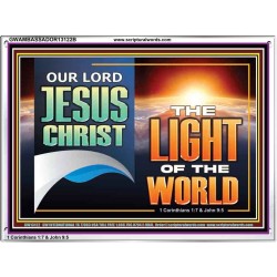 OUR LORD JESUS CHRIST THE LIGHT OF THE WORLD  Christian Wall Décor Acrylic Frame  GWAMBASSADOR13122B  "48x32"