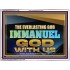 THE EVERLASTING GOD IMMANUEL..GOD WITH US  Scripture Art Acrylic Frame  GWAMBASSADOR13134B  "48x32"