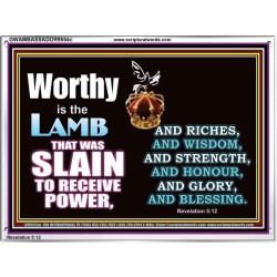 LAMB OF GOD GIVES STRENGTH AND BLESSING  Sanctuary Wall Acrylic Frame  GWAMBASSADOR9554c  "48x32"