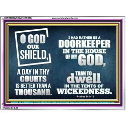 BETTER TO BE DOORKEEPER IN THE HOUSE OF GOD THAN IN THE TENTS OF WICKEDNESS  Unique Scriptural Picture  GWAMBASSADOR9556  "48x32"