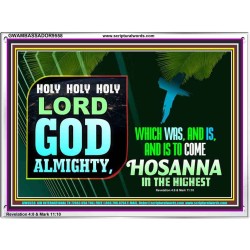 LORD GOD ALMIGHTY HOSANNA IN THE HIGHEST  Ultimate Power Picture  GWAMBASSADOR9558  "48x32"