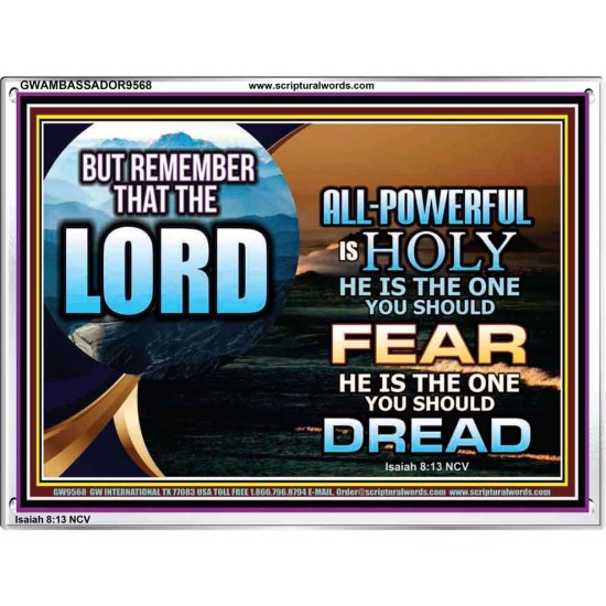 JEHOVAH LORD ALL POWERFUL IS HOLY  Righteous Living Christian Acrylic Frame  GWAMBASSADOR9568  