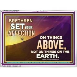 SET YOUR AFFECTION ON THINGS ABOVE  Ultimate Inspirational Wall Art Acrylic Frame  GWAMBASSADOR9573  "48x32"